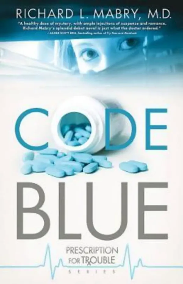 Code Blue by Richard L. Mabry, M.D.