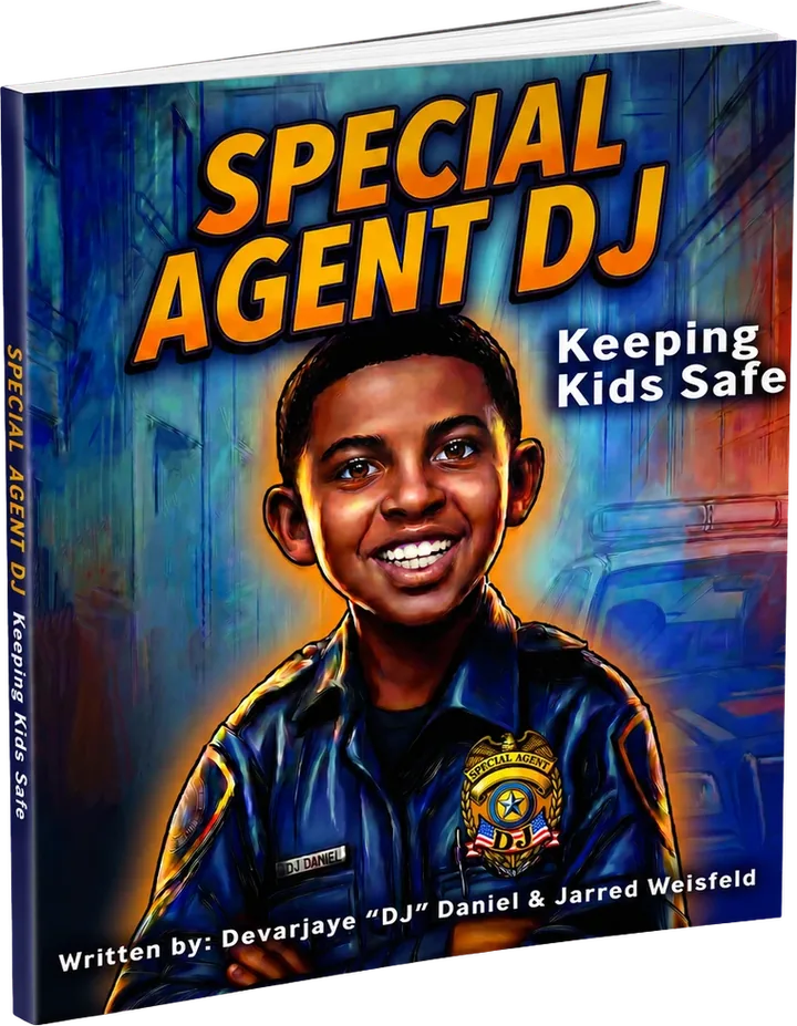 Special Agent DJ: Keeping Kids Safe by Devarjaye “DJ” Daniel and Jarred Weisfeld